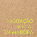 HABITAÇÃO SOCIAL EM MADEIRA